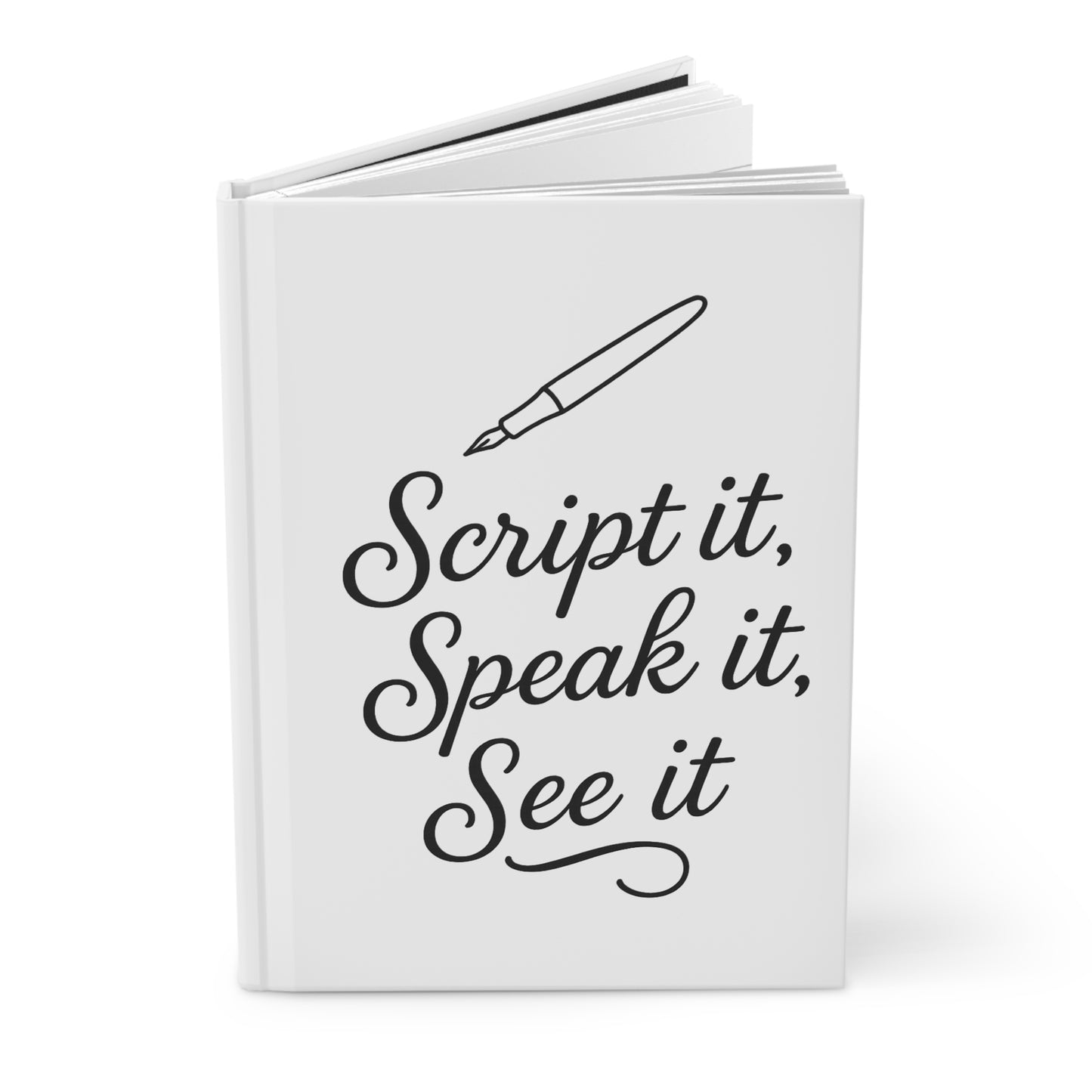 “Script it. Speak it. See it.” Journal