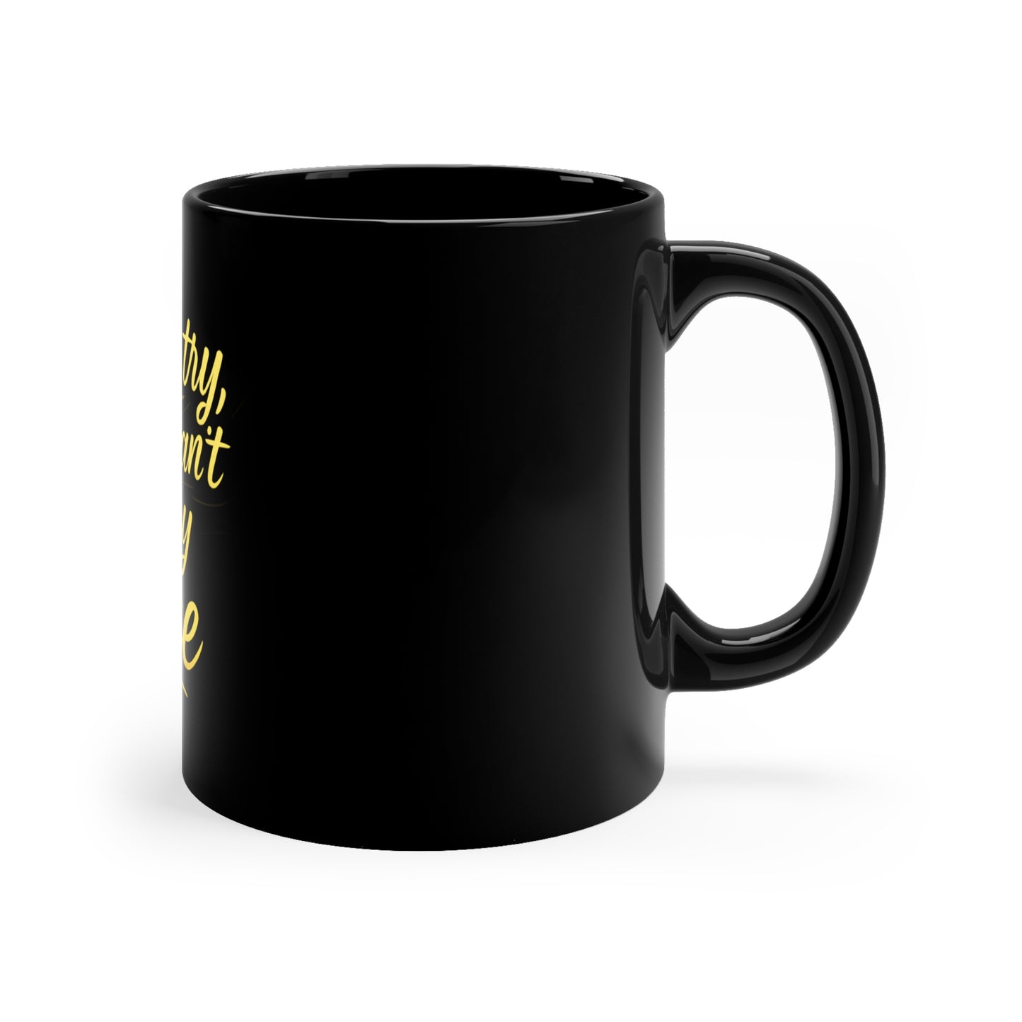 “You Can’t Stop My Shine” Mug – 11oz Black Ceramic