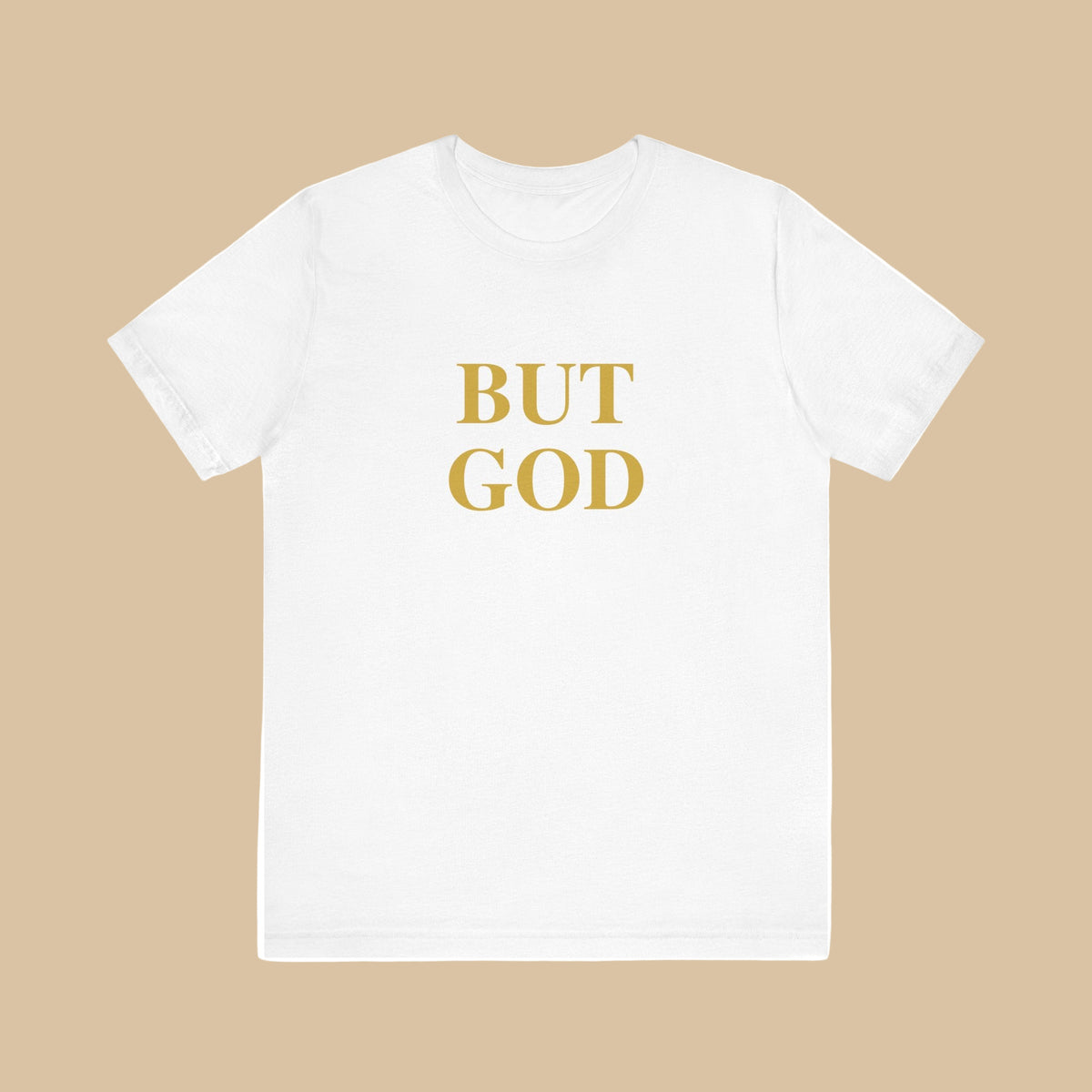 BUT GOD Christian T-Shirt | Faith-Based Apparel | Royal Vizions