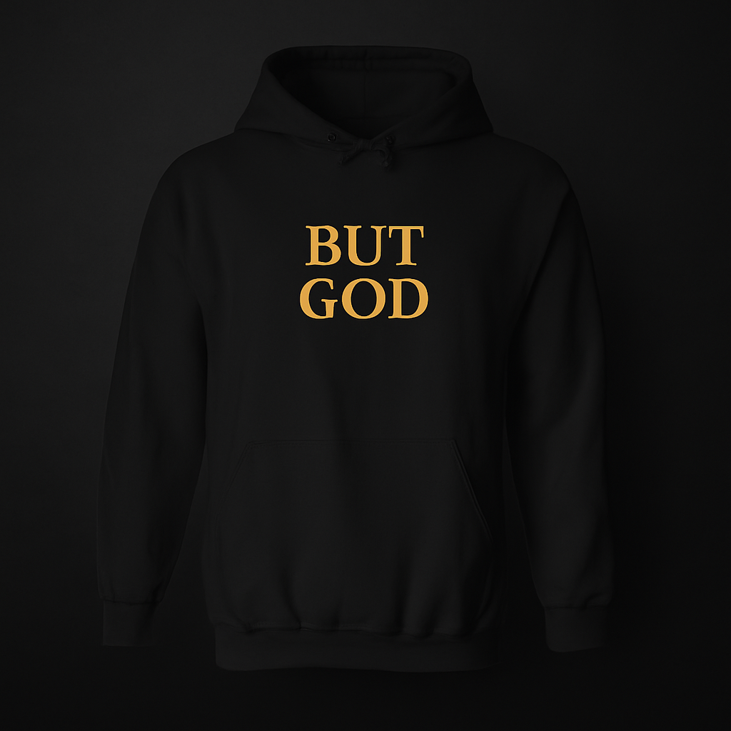 ✨ BUT GOD Hoodie | Bold Faith. Cozy Comfort.