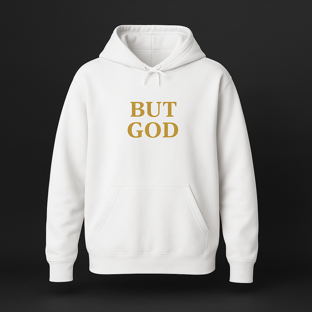 ✨ BUT GOD Hoodie | Bold Faith. Cozy Comfort.